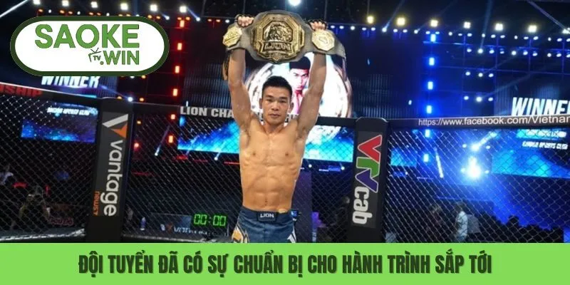 Đội tuyển đã có sự chuẩn bị cho hành trình sắp tới
